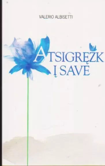 Atsigręžk Į Save - Valerio Albisetti, knyga