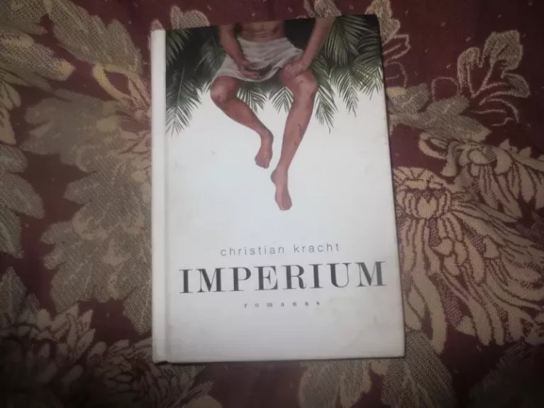 Imperium - Christian Kracht, knyga