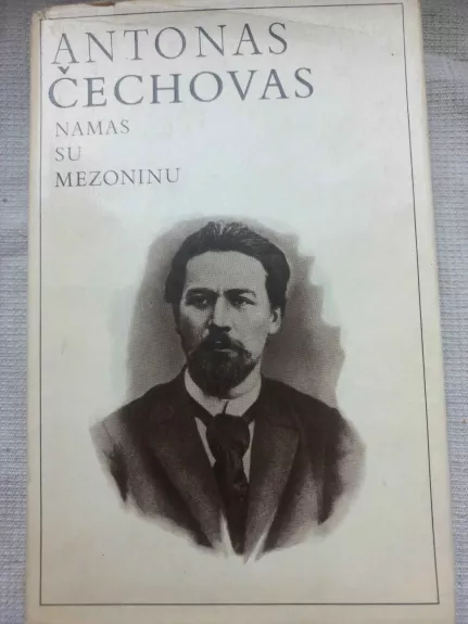Namas su mezoninu - Antonas Čechovas, knyga 1