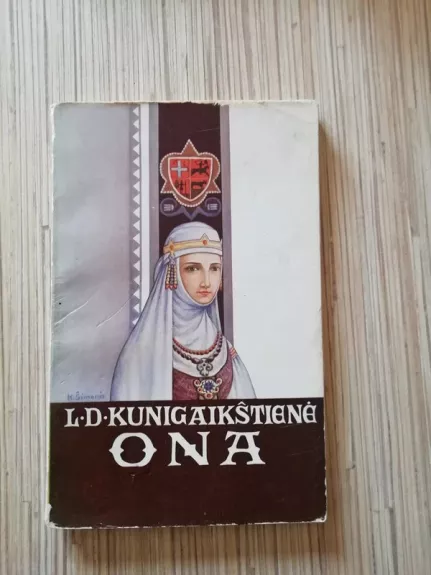 Ona Didžioji Lietuvos kunigaikštienė - J. Venckūnienė Povilaitytė, knyga