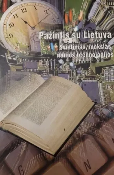 Pažintis su Lietuva. Švietimas, mokslas, naujos technologijos - Steponas Maculevičius, knyga 1