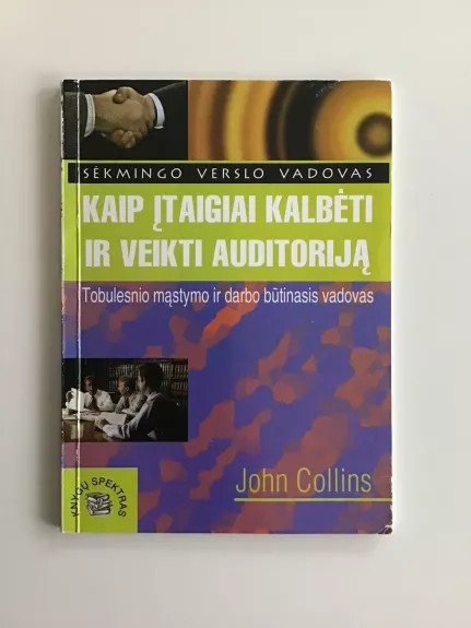 Kaip įtaigiai kalbėti ir veikti auditoriją - Joan Collins, knyga