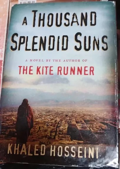 A Thousand Splendid Suns - Khaled Hosseini, knyga