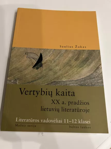 Vertybių kaita XX a. pradžios lietuvių literatūroje