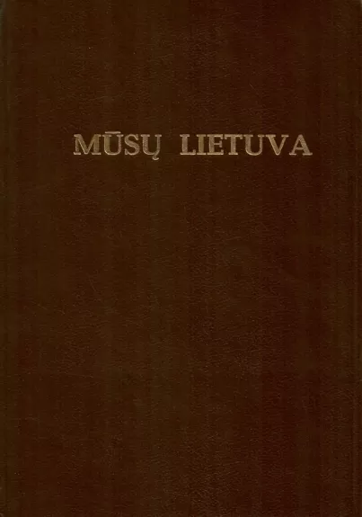 Mūsų Lietuva (II tomas)