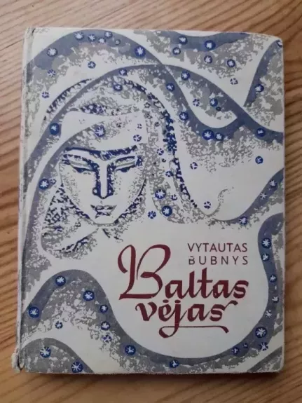 Baltas vėjas - Vytautas Bubnys, knyga