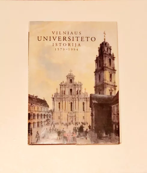 "Vilniaus universiteto istorija 1579-1994"