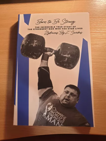 Born to be strong - Žydrunas Savickas, knyga