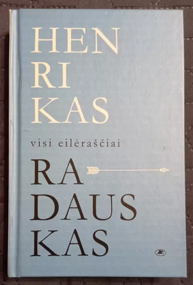 Visi eilėraščiai - Henrikas Radauskas, knyga