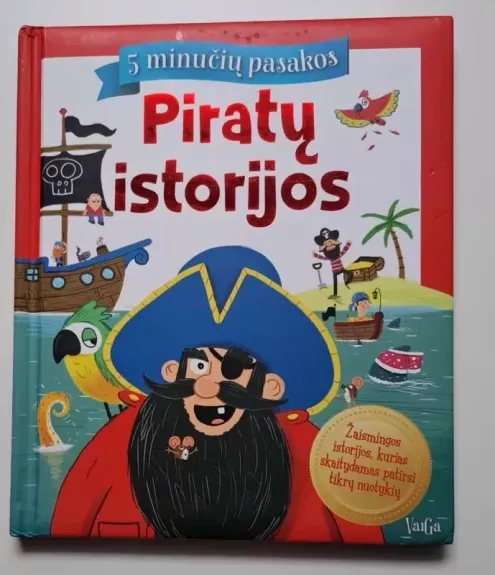 Piratų istorijos. 5 minučių pasakos - Regimantas Baltrušaitis, knyga