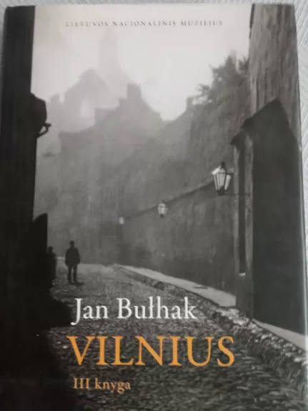 Vilnius III knyga - Jan Bulhak, knyga