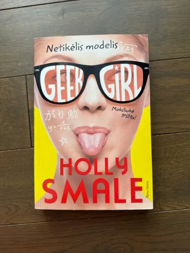 Geek girl. Netikėlis modelis - Smale Holly, knyga