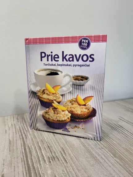 Prie kavos: torčiukai, kepinukai, pyragaičiai