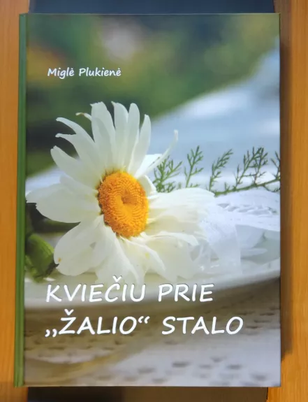 Kviečiu prie „žalio“ stalo