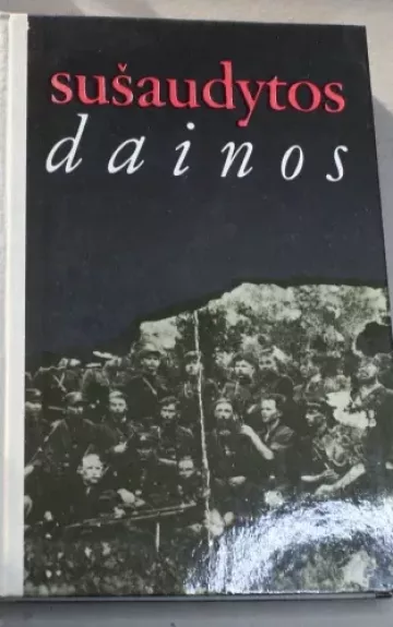 Sušaudytos dainos - V. Ledas, H.  Rimkus, knyga