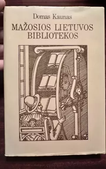 Mažosios Lietuvos bibliotekos iki 1940 metų - Domas Kaunas, knyga