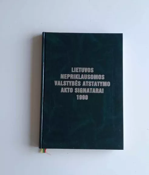 Lietuvos nepriklausomos valstybės atkūrimo akto signatarai 1990