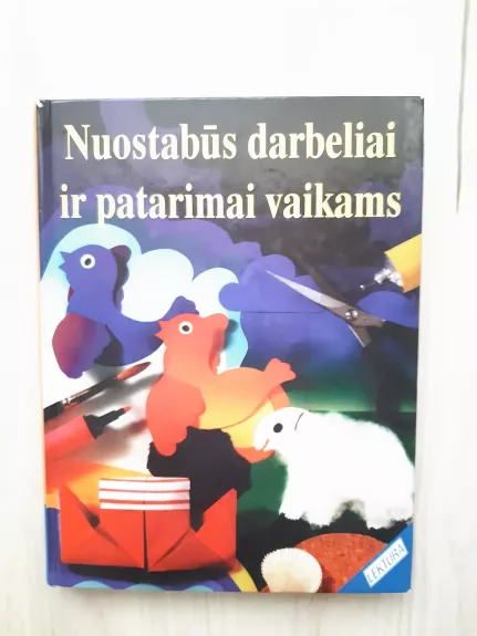 Nuostabūs darbeliai ir patarimai vaikams