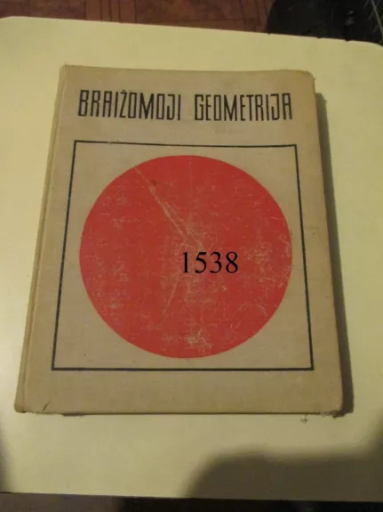 Braižomoji geometrija - J. Jodikaitis, knyga 1