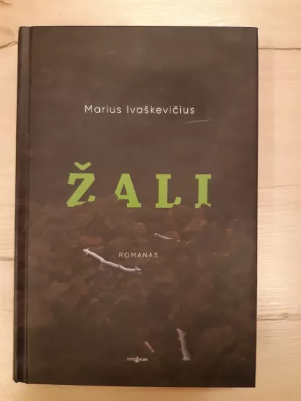Žali - Marius Ivaškevičius, knyga