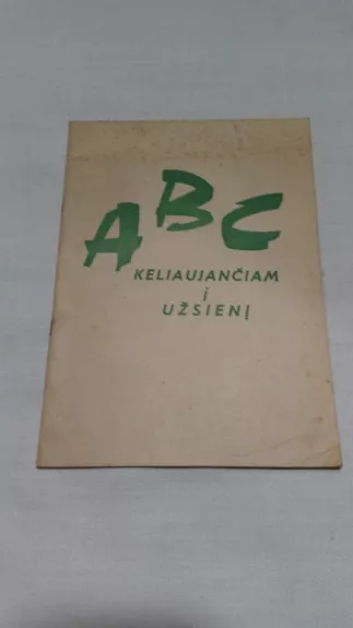 ABC Keliaujančiam į užsienį - Juozas Zujus, knyga 1