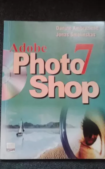 Adobe Photoshop 7.0 - Autorių Kolektyvas, knyga