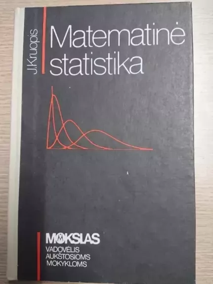 Matematinė statistika - J. Kruopis, knyga