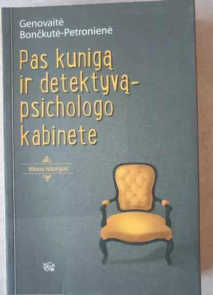 Pas kunigą ir detektyvą - psichologo kabinete