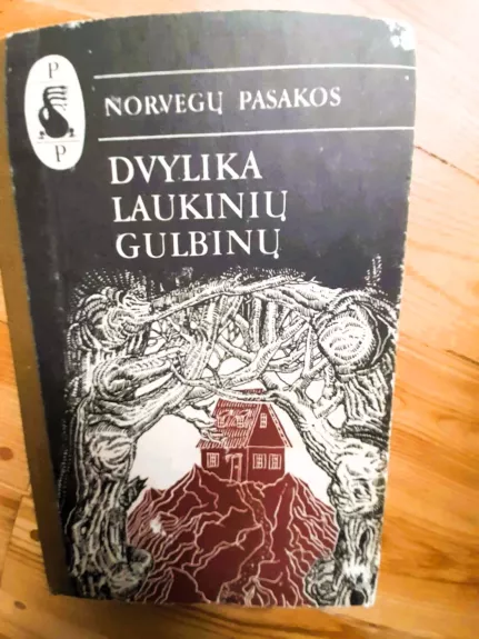 Norvegų pasakos. Dvylika laukinių gulbinų