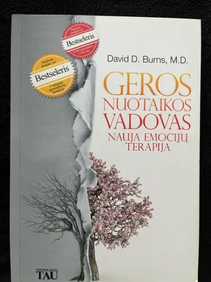 Geros nuotaikos vadovas. Nauja emocijų terapija - David D. Burns, knyga