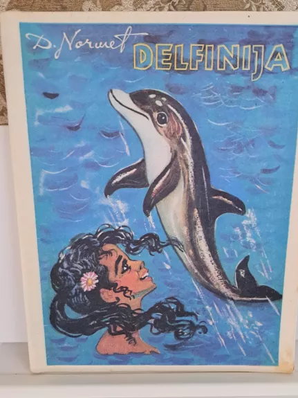 Delfinija - Dagmar Normet, knyga 1
