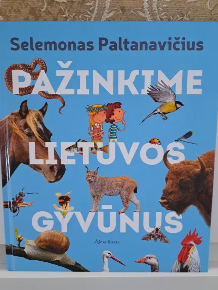 Pažinkime Lietuvos gyvūnus - Selemonas Paltanavičius, knyga 1