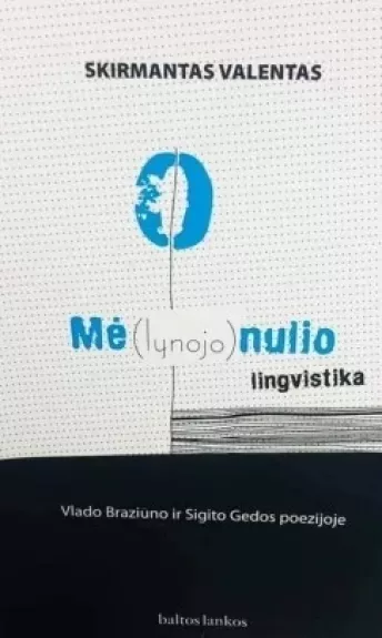 Mė(lynojo)nulio lingvistika - Skirmantas Valentas, knyga