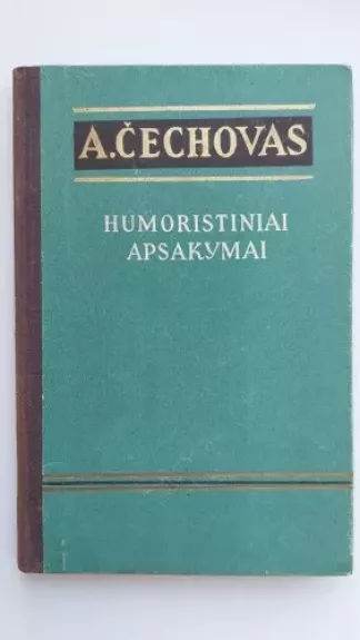 Humoristiniai apsakymai - Antonas Čechovas, knyga