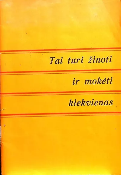 Tai turi žinoti ir mokėti kiekvienas. Atmintinė gyventojams