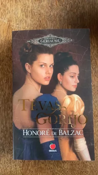 Tėvas Gorijo - Onorė Balzakas, knyga 1