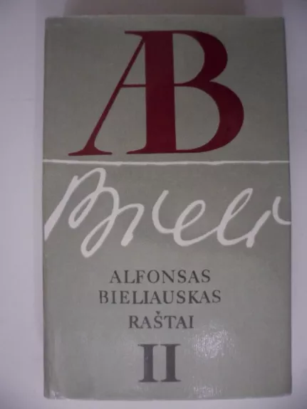 Raštai (II tomas) - Alfonsas Bieliauskas, knyga