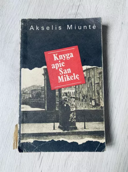 Knyga apie San Mikelę - Axel Munthe, knyga 1