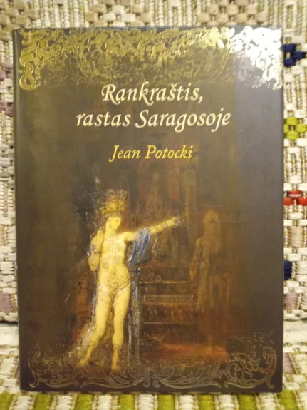 RANKRASTIS RASTAS SARAGOSOJE - JEA POTOCKI, knyga 1