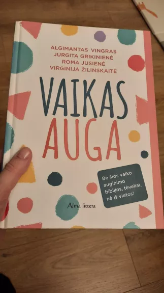 Vaikas auga - Algimantas Vingras, knyga 1