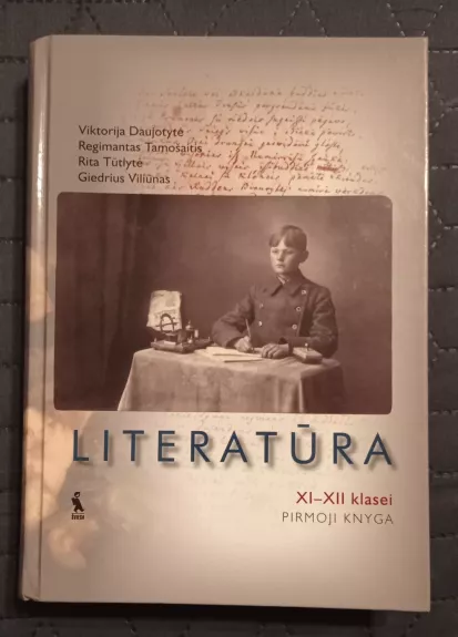 Literatūra XI-XII klasei (1 knyga) - Viktorija Daujotytė, knyga