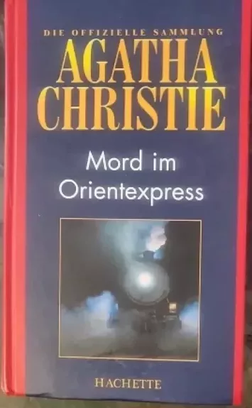 Mord Im Orient Express. Die offizielle Sammlung - Agatha Christie, knyga