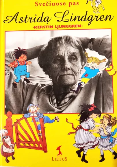 Svečiuose pas Astridą Lindgren - Kerstin Ljunggren, knyga
