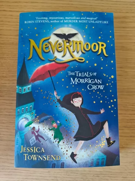 Nevermoor The Trials of Morrigan Crow - Jessica Townsend, knyga 1