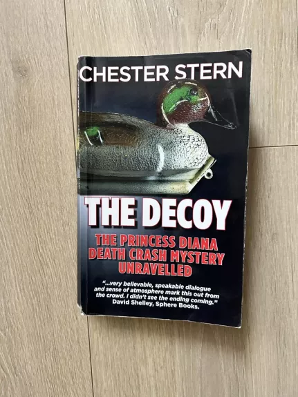 The Decoy: The Princess Diana Death Crash Mystery Unravelled - Chester Stern, knyga 1