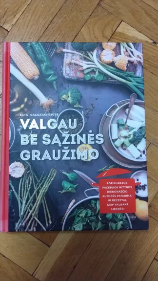 Valgau be sąžinės graužimo (1) - Esta Galgatavičiūtė, knyga
