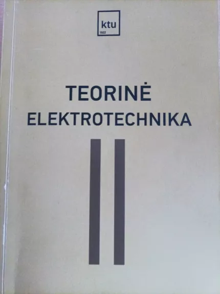 TEORINĖ ELEKTROTECHNIKA KTU - stanislovas bartkevicius, knyga