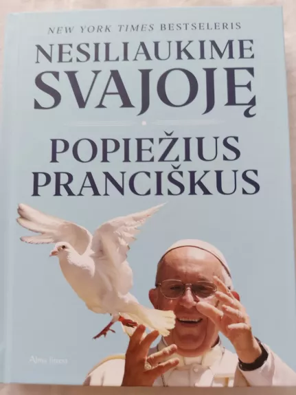 Nesiliaukime svajoję