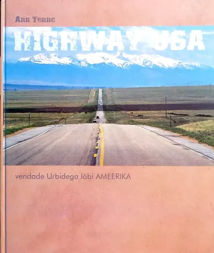 Highway USA / Vendade Urbidega läbi Ameerika