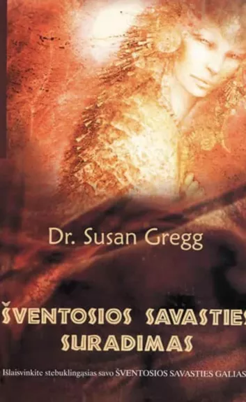 Šventosios Savasties Suradimas - Susan Gregg, knyga